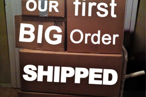 The First Big Order Shipped