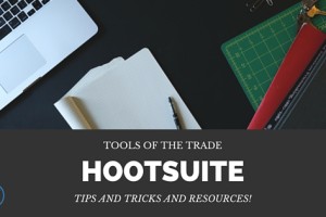 Tools of the Trade: Hootsuite